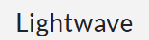 Lightwave